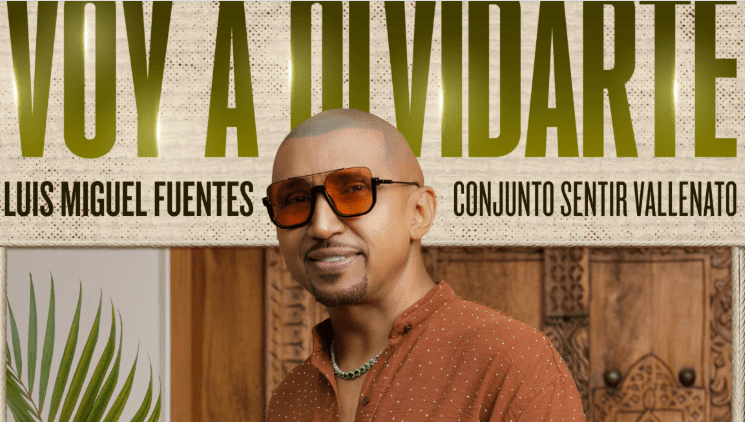 Un clásico vuelve a emocionar: Luis Miguel Fuentes y Conjunto Sentir Vallenato presentan «Voy a Olvidarte»